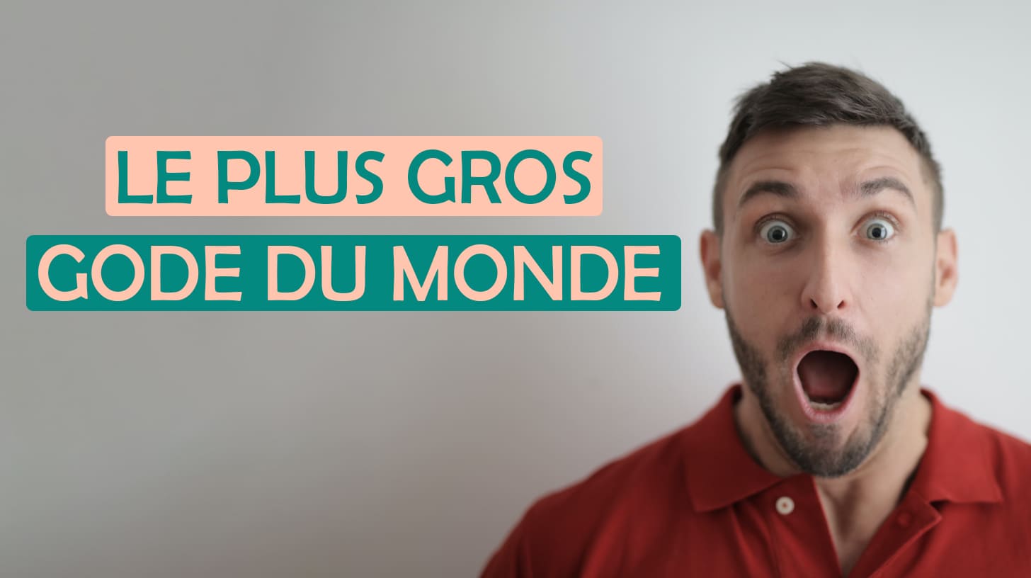 Le plus Gros Gode du Monde | Gode Toi